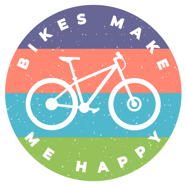 Bikes Make Me Happy